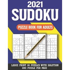 2021 Sudoku Puzzle Book For Adults: Sudoku Helps to Boost Your Brainpower To Enjoy Mix Sudoku Puzzle... Paperback, Independently Published, English, 9798588153027