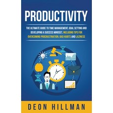 Productivity: The Ultimate Guide to Time Management Goal Setting and Developing a Success Mindset ... Hardcover, Franelty Publications