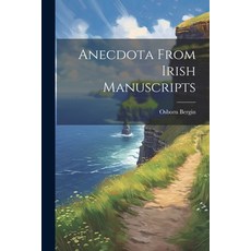 (영문도서) Anecdota From Irish Manuscripts Paperback, Legare Street Press, English, 9781022460638