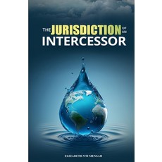 (영문도서) The Jurisdiction of an Intercessor Paperback, Independently Published, English, 9798305879803