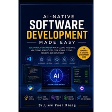 (영문도서)AI-Native Software Development Made Easy: Build Applications Faster with AI Codi... Paperback, Independently Published, English, 9798195933425