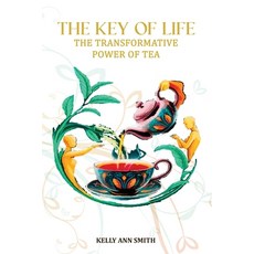 (英文圖書)The Key of Life: The Transformative Power of Tea 平裝版, My Book Writers, 英文