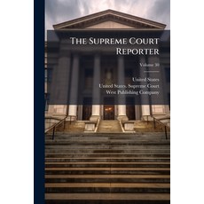 (영문도서)The Supreme Court Reporter Paperback, Hutson Street Press, English, 9781023755184