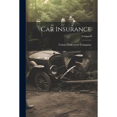 (영문도서) Car Insurance; Volume 3 Paperback, Legare Street Press, English, 9781022386754