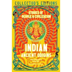 (영문도서) Indian Ancient Origins: Stories of People & Civilization Hardcover, Flame Tree Collections, English, 9781804176177
