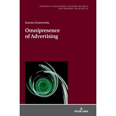 (영문도서) Omnipresence of Advertising Hardcover, Peter Lang Gmbh, Internatio..., English, 9783631905838