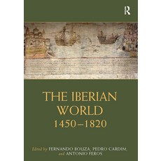 The Iberian World: 1450-1820 Paperback, Routledge, English, 9781032089539