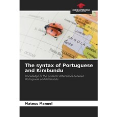 (영문도서)The syntax of Portuguese and Kimbundu Paperback, Our Knowledge Publishing, English, 9786203915846