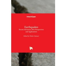 (영문도서) Earthquakes - Recent Advances New Perspectives and Applications Hardcover, Intechopen, English, 9781837681822