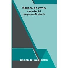 (영문도서)Sonata De Estío: Memorias Del Marqués De Bradomín Paperback, Alpha Edition, English, 9789373052205