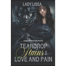 (영문도서)Teardrop Stains of My Love and Pain: Standalone Paperback, Independently Published, English, 9798299044928