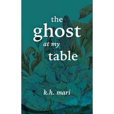 (英文圖書)The Ghost at My Table 平裝版, Bubbler Press, 英文