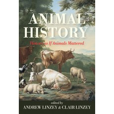 (영문도서)Animal History: History as If Animals Mattered Hardcover, Resource Publications (CA), English, 9798385248674