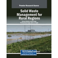(영문도서) Solid Waste Management for Rural Regions Paperback, IGI Global, English, 9798369385289
