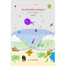 (英文圖書)The Granger Anomaly - Part 6: A Sci-Fi Western 平裝版, Independently Published, 英文
