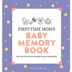 (영문도서) First-Time Mom's Baby Memory Book: Record Precious Moments and Memories Paperback, Callisto, English, 9781646116638