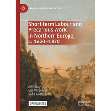 (영문도서)Short-Term Labour and Precarious Work in Northern Europe C. 1620-1870 Hardcover, Palgrave MacMillan, English, 9783032147592 Palgrave MacMillan, English, 9783032147592