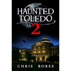 (영문도서)Haunted Toledo 2 Paperback, Independently Published, English, 9798275654257