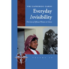 (英文圖書)Everyday Invisibility: The Lives of African Women in Greece Library Binding, Berghahn Books, 英文, 圖書館裝訂
