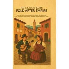 (英文圖書)Folk After Empire 精裝版, Maher Asaad Baker, 英文