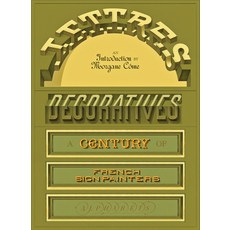 (外文書)Lettres Décoratives: A Century of French Sign Painters' Alphabets Hardcover, Letterform Archive Books, English