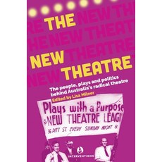 (영문도서) The New Theatre: The people plays and politics behind Australia's radical theatre Paperback, Interventions Inc, English, 9780645183900