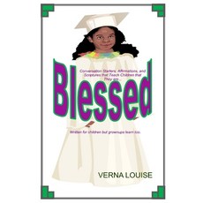 (영문도서) Blessed: Conversation Starters Affirmations and Scriptures that teach children that they ar... Paperback, Lulu.com, English, 9781435791275