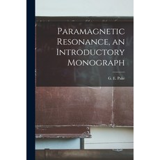 (영문도서) Paramagnetic Resonance an Introductory Monograph Paperback, Hassell Street Press, English, 9781014356055