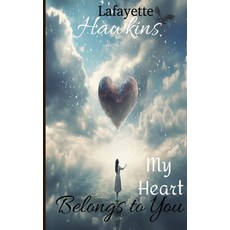 (영문도서) My Heart Belongs to You Paperback, Independently Published, English, 9798879440065
