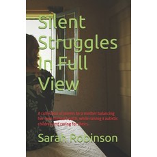 (英文圖書)Silent Struggles In Full View: A collection of poems by a mother balancing her o... 平裝版, Independently Published, 英文