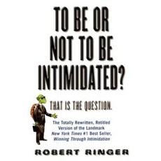 To Be or Not to Be Intimidated?, M. Evans and Company