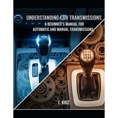 (영문도서)Understanding Car Transmissions: A Beginner's Manual for Automatic and Manual Tr... Paperback, Independently Published, English, 9798296325730