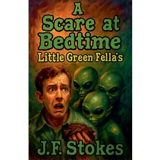 (英文圖書)A Scare at Bedtime: Little Green Fella's 平裝版, J.F. Publishing, 英文