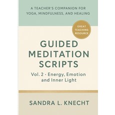 (英文圖書)Guided Meditation Scripts Volume II: Energy Emotion & Inner Light - A Teacher'... 平裝版, Independently Published, 英文