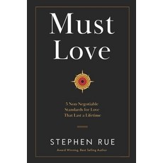 (영문도서)Must Love: 5 Non Negotiable Standards for Love That Lasts a Lifetime Paperback, Must Book Press, English, 9798994421567