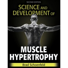 Science and Development of Muscle Hypertrophy Hardcover, Human Kinetics Publishers