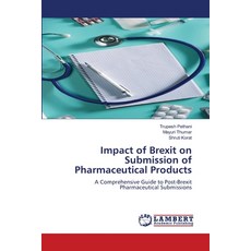 (영문도서)Impact of Brexit on Submission of Pharmaceutical Products Paperback, LAP Lambert Academic Publis..., English, 9786202438179