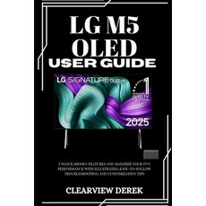 (英文圖書)Lg M5 Oled User Guide: Unlock Hidden Features and Maximize Your TV's Performance... 平裝版, Independently Published, English