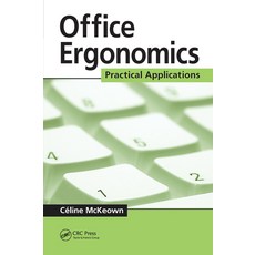(영문도서) Office Ergonomics: Practical Applications Paperback, CRC Press, English, 9780367452865