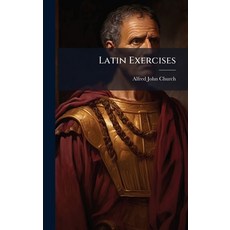 (영문도서)Latin Exercises Hardcover, Hutson Street Press, English, 9781024612813