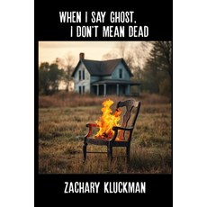 (英文圖書)When I Say Ghost I Don't Mean Dead 平裝版, Two Sylvias Press, 英文