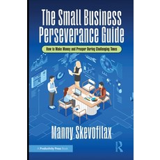(英文圖書)The Small Business Perseverance Guide: How to Make Money and Prosper During Chal... 精裝版, Productivity Press, 英文