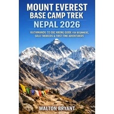 (英文圖書)Mount Everest Base Camp Trek Nepal 2026: Kathmandu to Ebc Hiking Guide for Begin... 平裝版, Independently Published, 英文