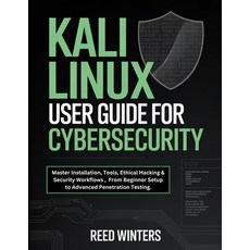 (영문도서)Kali Linux User Guide for Cybersecurity: Master Installation Tools Ethical Hac... Paperback, Independently Published, English, 9798241468130