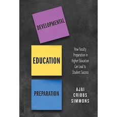 (영문도서) Developmental Education Preparation: How Faculty Preparation in Higher Education Can Lead to ... Paperback, Rowman & Littlefield Publis..., English, 9781475866285