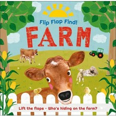 (영문도서) Flip Flap Find! Farm: Lift the Flaps! Who's Hiding on the Farm? Board Books, DK Publishing (Dorling Kind..., English, 9780744049916