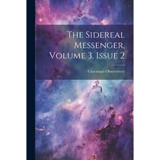 (영문도서) The Sidereal Messenger Volume 3 issue 2 Paperback, Legare Street Press, English, 9781022733800