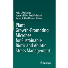 Plant Growth-Promoting Microbes for Sustainable Biotic and Abiotic Stress Management Hardcover, Springer, English, 9783030665869