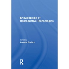 (영문도서)Encyclopedia Of Reproductive Technologies Paperback, Routledge, English, 9780367157401
