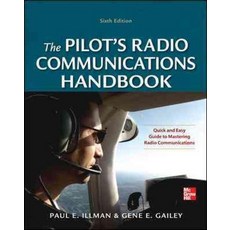 Pilot's Radio Communications Handbook Sixth Edition, McGraw-Hill Professional Publi